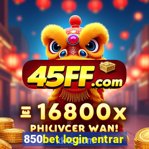 850bet login entrar